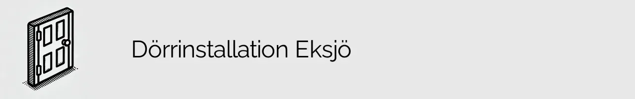 Dörrinstallation Eksjö