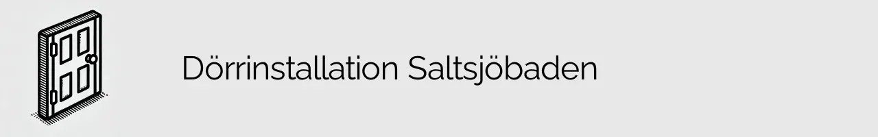 Dörrinstallation Saltsjöbaden